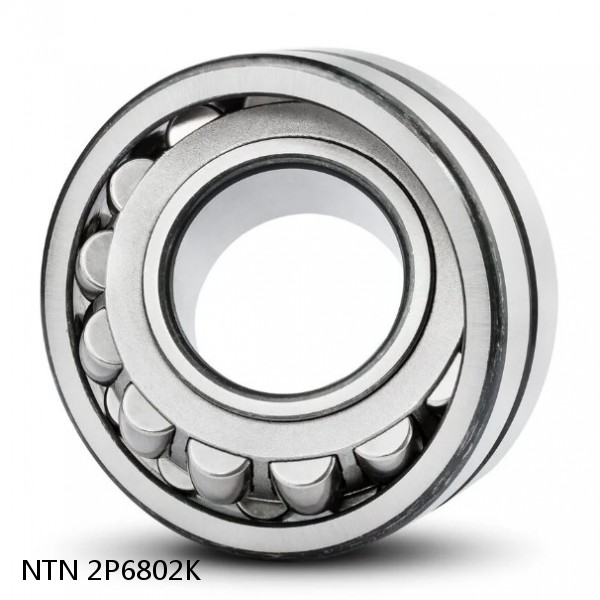 2P6802K NTN Spherical Roller Bearings