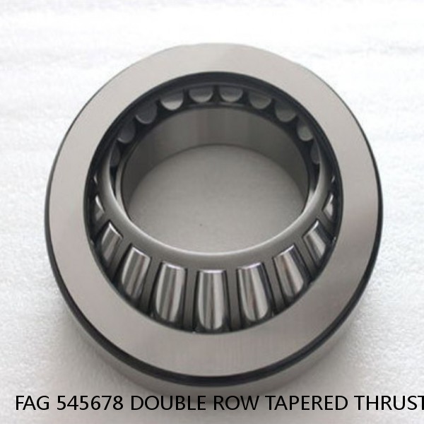 FAG 545678 DOUBLE ROW TAPERED THRUST ROLLER BEARINGS