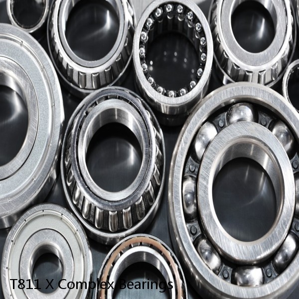 T811 X Complex Bearings